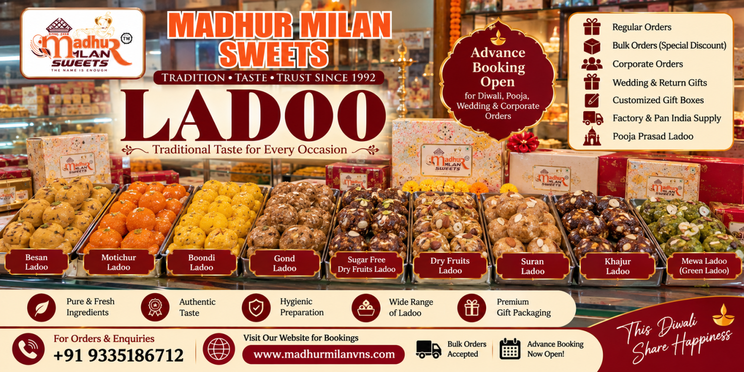Best Ladoo in Varanasi – Besan, Motichoor, Dry Fruit & Puja Ladoo | Madhur Milan Sweets